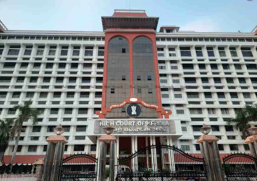 केरल उच्च न्यायालय (तस्वीर क्रेडिट@barandbench)