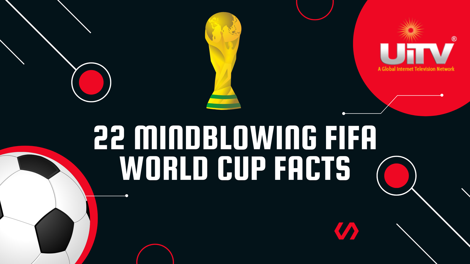 22 Mindblowing FIFA World Cup Facts